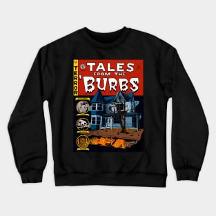 The Burbs Crewneck Sweatshirt